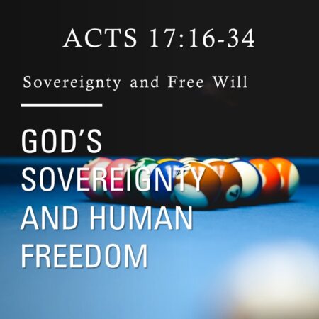SOVEREIGNTY and FREE WILL – Victory Christian Fellowship